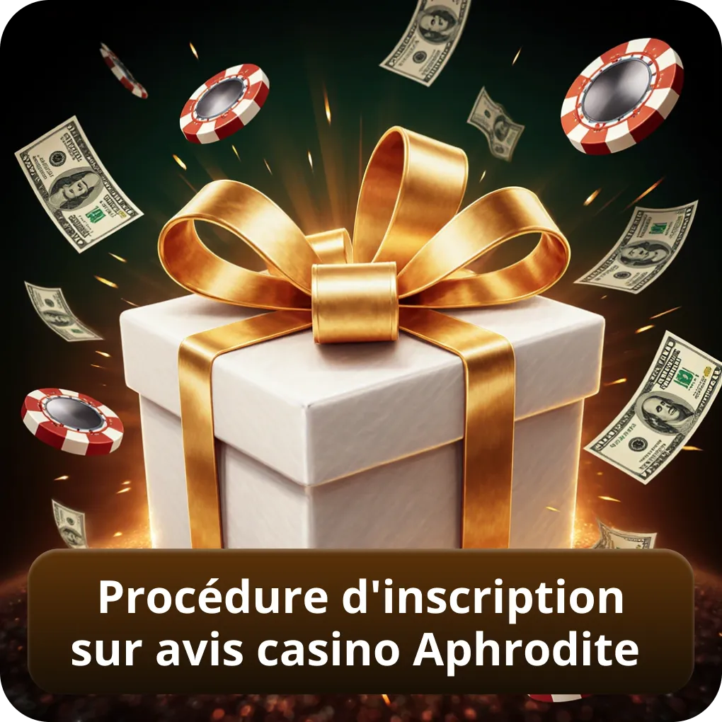 Procédure d'inscription sur avis casino Aphrodite
